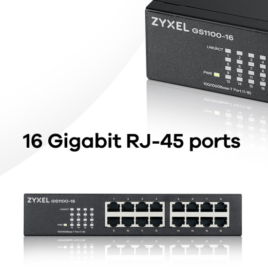 Zyxel GS1100-16 Unmanaged Gigabit Ethernet (10/100/1000) Zyxel GS1100-16 Unmanaged Gigabit Ethernet (10/100/1000)