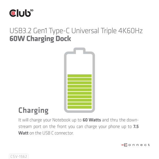 The CSV-1562 is an USB3.2 Gen1 Type-C Universal Triple 4K30Hz Charging Docking Station and is DisplayLink® Certified. The Universal Charging Dock