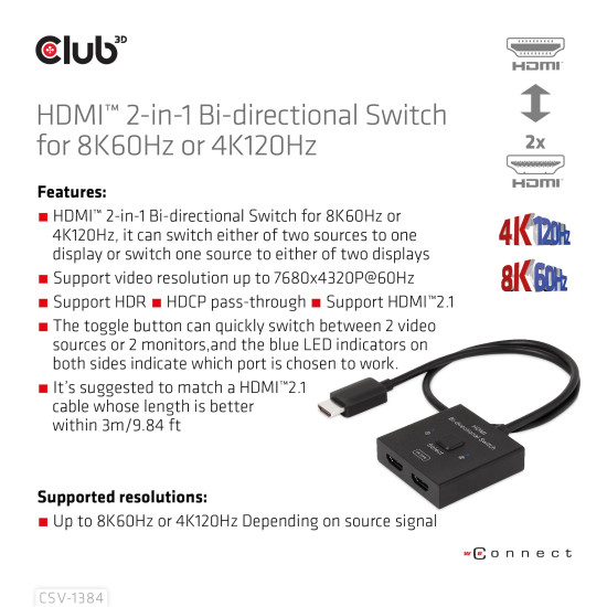 CLUB3D HDMI 2-in-1 Bi-directional Switch for 8K60Hz or 4K120Hz CLUB3D HDMI 2-in-1 Bi-directional Switch for 8K60Hz or 4K120Hz
