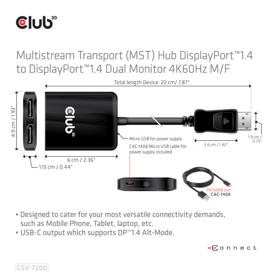 CLUB3D Multistream Transport (MST) Hub DisplayPort™1.4 to DisplayPort™1.4 Dual Monitor 4K60Hz M/F CLUB3D Multistream Transport (MST) Hub DisplayPort™1.4 to DisplayPort™1.4 Dual Monitor 4K60Hz M/F