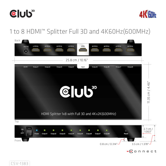 1 to 8 HDMI™ Splitter Full 3D and 4K60Hz(600MHz) 1 to 8 HDMI™ Splitter Full 3D and 4K60Hz(600MHz)