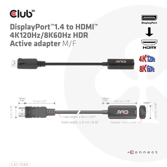I/O ADAPTER DP TO HDMI/ACTIVE M/F CAC-1088 CLUB3D I/O ADAPTER DP TO HDMI/ACTIVE M/F CAC-1088 CLUB3D